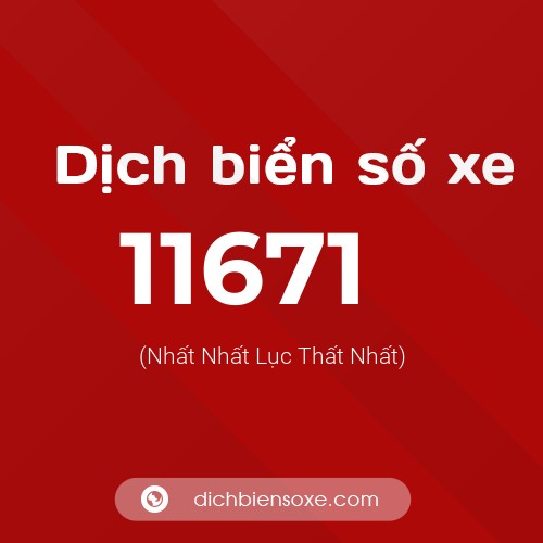 Ý nghĩa biển số xe 11671 là gì?