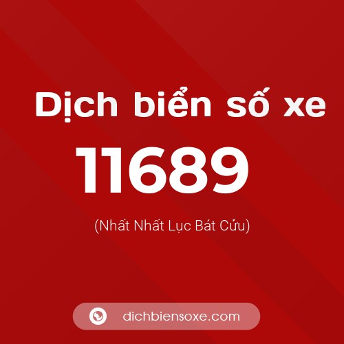 Ý nghĩa biển số xe 11689 là gì?