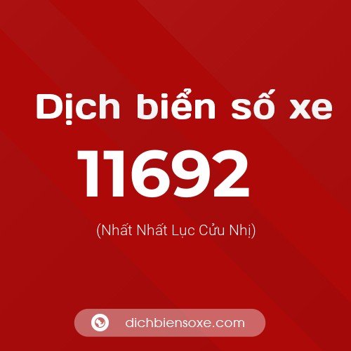 Ý nghĩa biển số xe 11692 là gì?