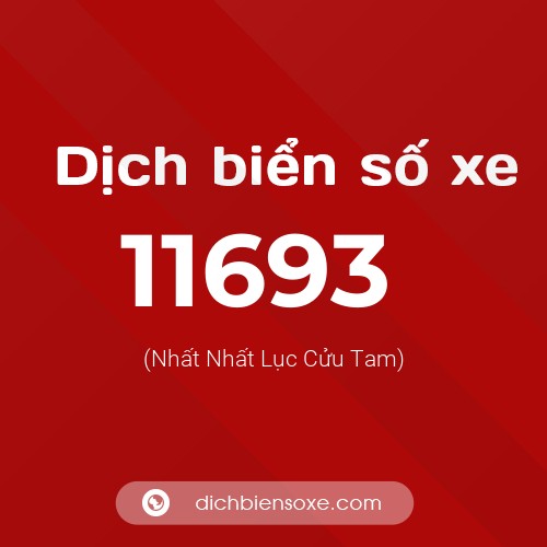 Ý nghĩa biển số xe 11693 là gì?