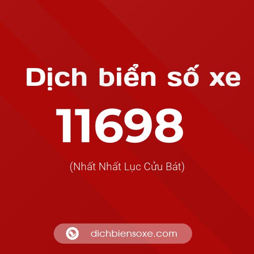 Ý nghĩa biển số xe 11698 là gì?