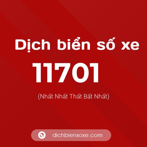 Ý nghĩa biển số xe 11701 là gì?