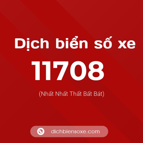 Ý nghĩa biển số xe 11708 là gì?