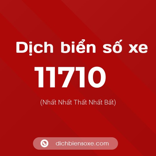 Ý nghĩa biển số xe 11710 là gì?