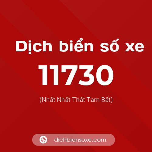 Ý nghĩa biển số xe 11730 là gì?