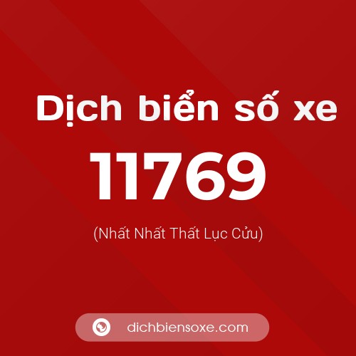 Ý nghĩa biển số xe 11769 là gì?