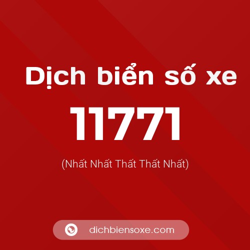 Ý nghĩa biển số xe 11771 là gì?
