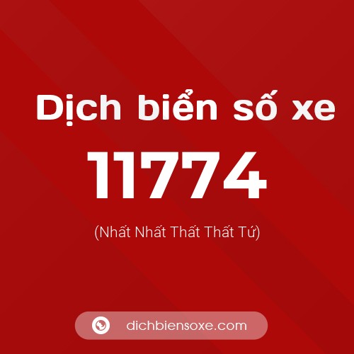 Ý nghĩa biển số xe 11774 là gì?