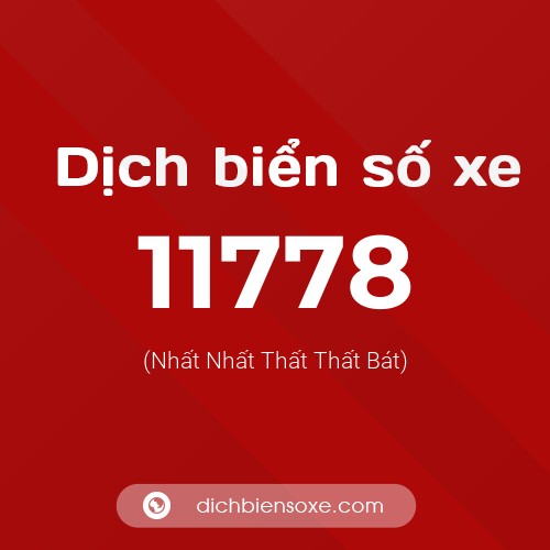 Ý nghĩa biển số xe 11778 là gì?