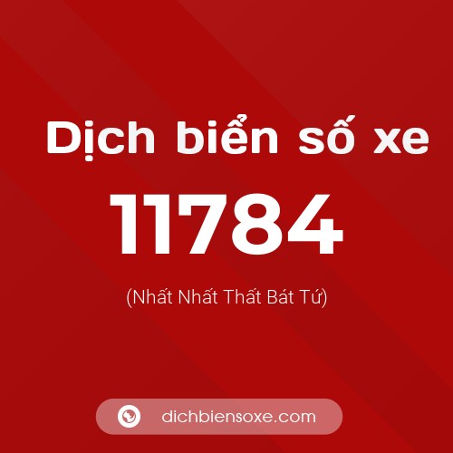 Ý nghĩa biển số xe 11784 là gì?