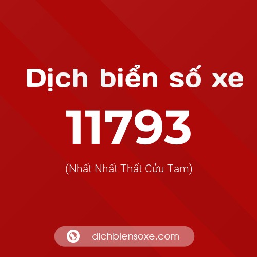 Ý nghĩa biển số xe 11793 là gì?