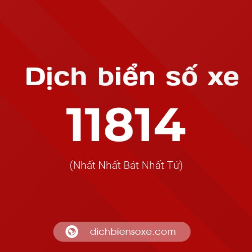 Ý nghĩa biển số xe 11814 là gì?