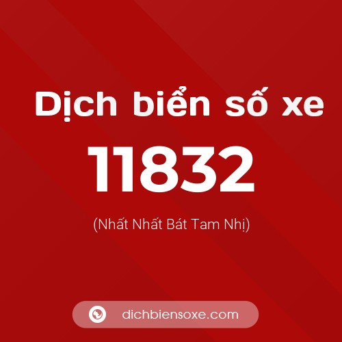 Ý nghĩa biển số xe 11832 là gì?