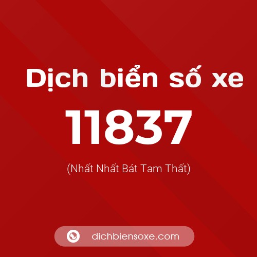 Ý nghĩa biển số xe 11837 là gì?