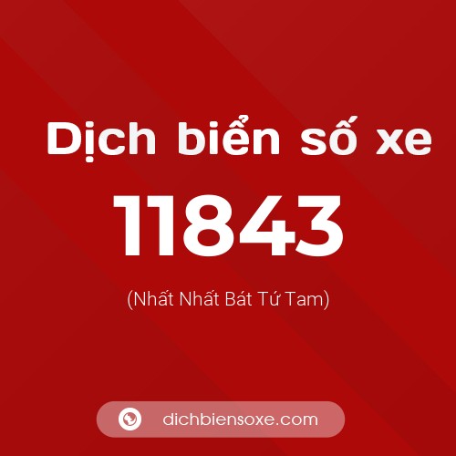 Ý nghĩa biển số xe 11843 là gì?