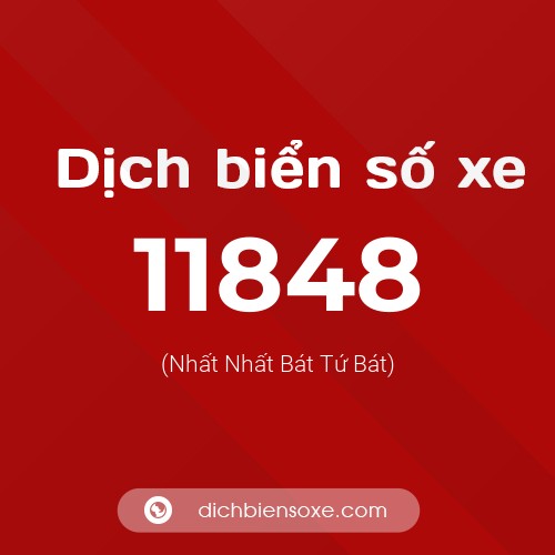 Ý nghĩa biển số xe 11848 là gì?