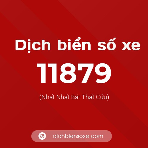 Ý nghĩa biển số xe 11879 là gì?