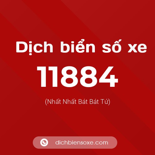 Ý nghĩa biển số xe 11884 là gì?