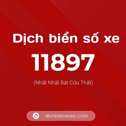 Ý nghĩa biển số xe 11897 là gì?