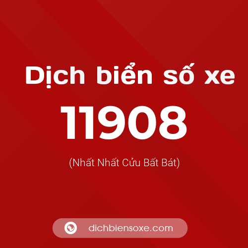 Ý nghĩa biển số xe 11908 là gì?
