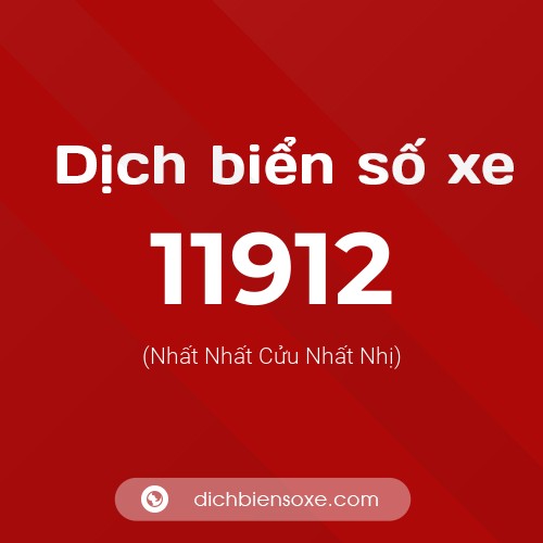 Ý nghĩa biển số xe 11912 là gì?