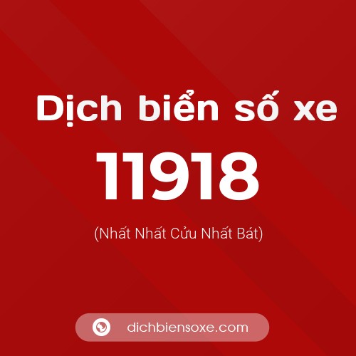 Ý nghĩa biển số xe 11918 là gì?