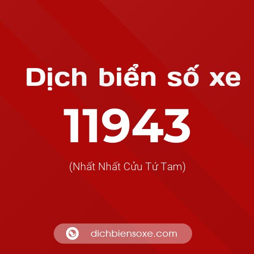 Ý nghĩa biển số xe 11943 là gì?