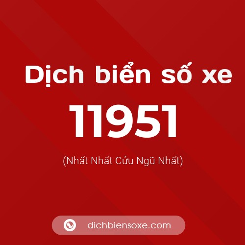 Ý nghĩa biển số xe 11951 là gì?