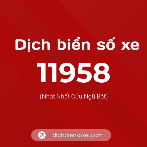 Ý nghĩa biển số xe 11958 là gì?