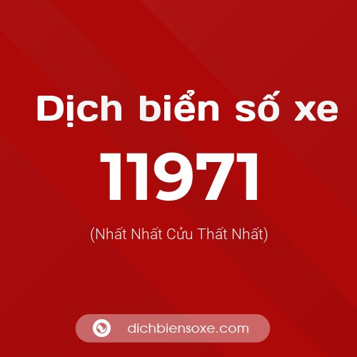 Ý nghĩa biển số xe 11971 là gì?