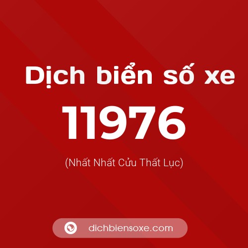 Ý nghĩa biển số xe 11976 là gì?