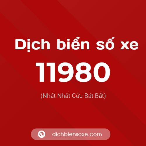Ý nghĩa biển số xe 11980 là gì?