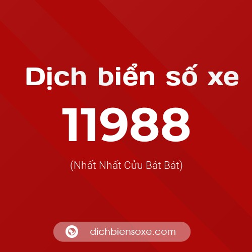 Ý nghĩa biển số xe 11988 là gì?