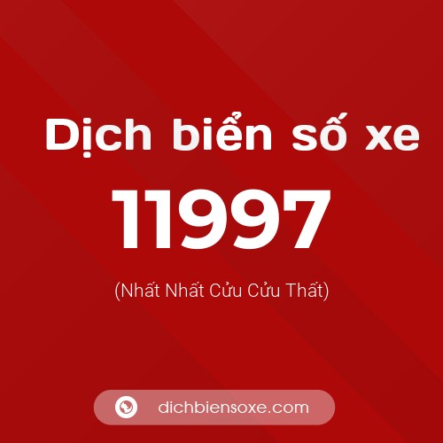 Ý nghĩa biển số xe 11997 là gì?