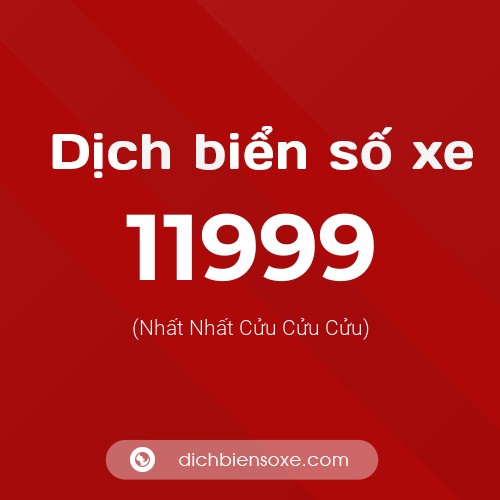 Ý nghĩa biển số xe 11999 là gì?