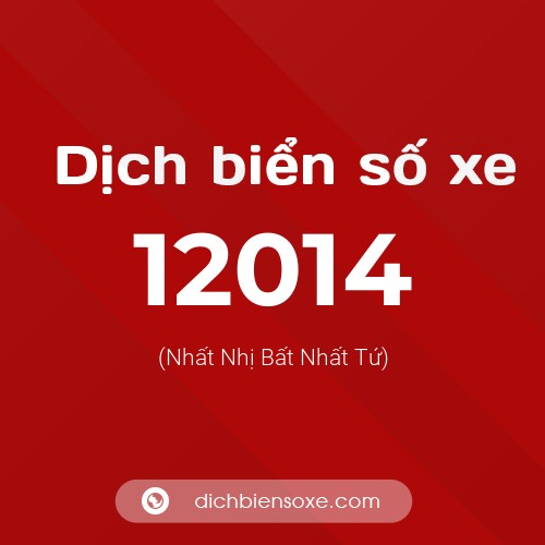 Ý nghĩa biển số xe 12014 là gì?
