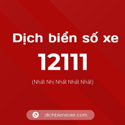 Ý nghĩa biển số xe 12111 là gì?