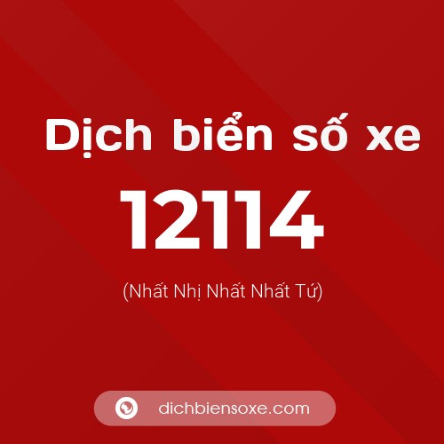 Ý nghĩa biển số xe 12114 là gì?
