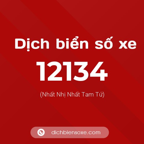Ý nghĩa biển số xe 12134 là gì?