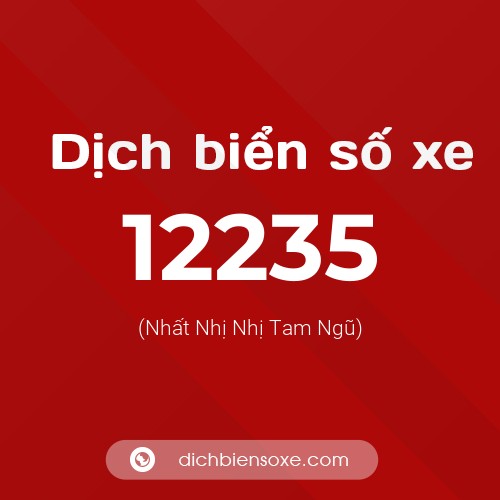 Ý nghĩa biển số xe 12235 là gì?