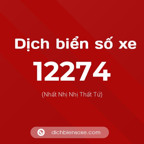Ý nghĩa biển số xe 12274 là gì?