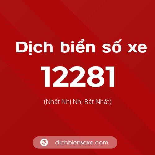 Ý nghĩa biển số xe 12281 là gì?