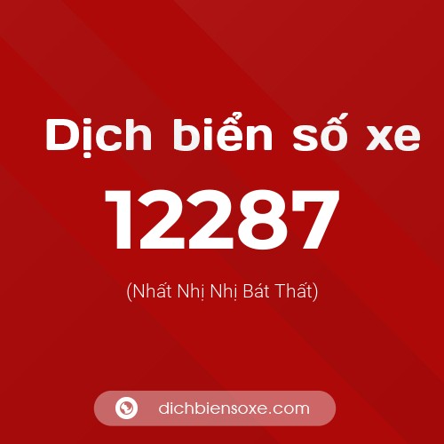 Ý nghĩa biển số xe 12287 là gì?