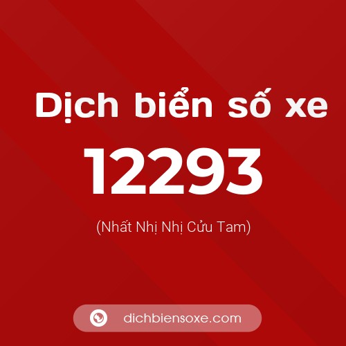Ý nghĩa biển số xe 12293 là gì?