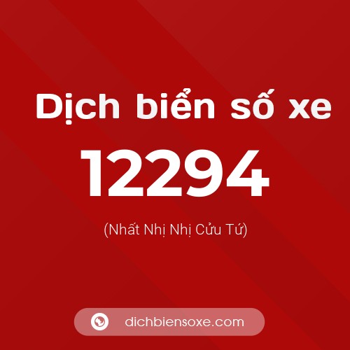 Ý nghĩa biển số xe 12294 là gì?