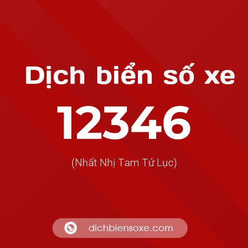 Ý nghĩa biển số xe 12346 là gì?