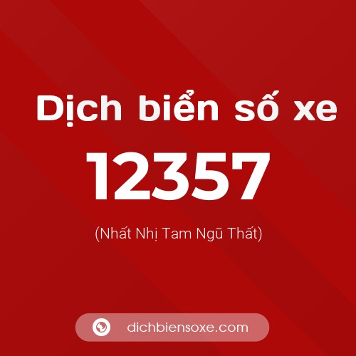 Ý nghĩa biển số xe 12357 là gì?
