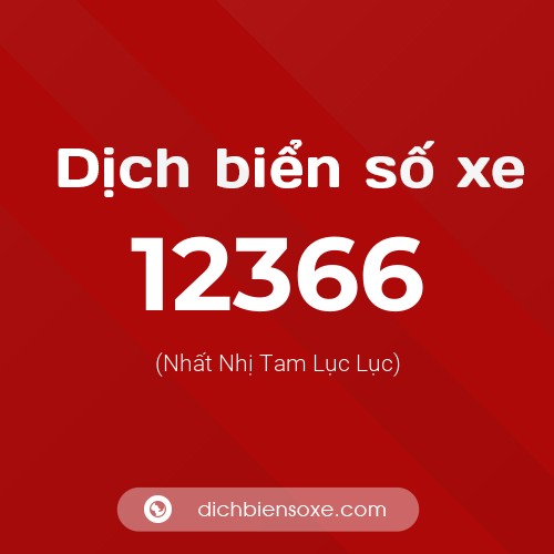 Ý nghĩa biển số xe 12366 là gì?