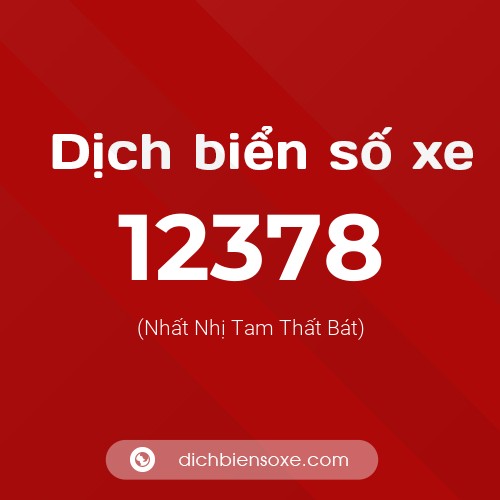 Ý nghĩa biển số xe 12378 là gì?