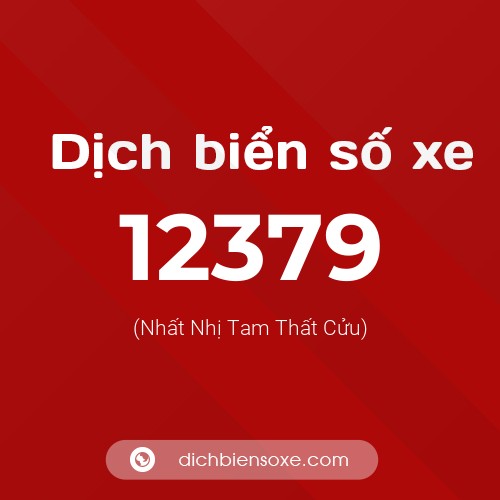 Ý nghĩa biển số xe 12379 là gì?